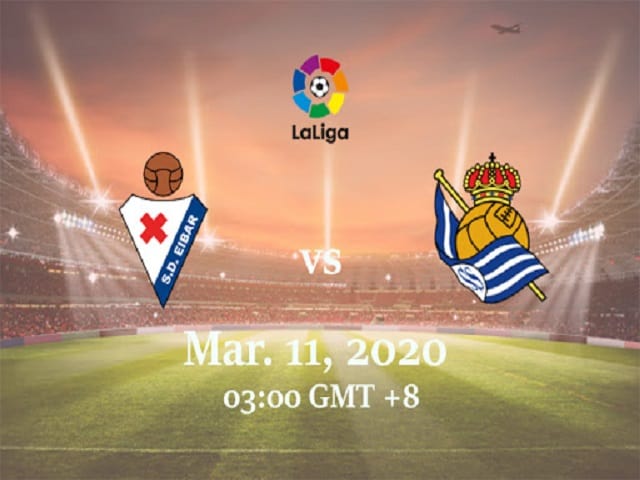 Soi kèo bóng đá 88FUN trận Eibar vs Real Sociedad , 2:00 – 11/03/2020