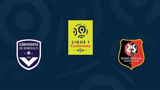 Soi kèo bóng đá 88FUN trận Bordeaux vs Rennes, 21:00 – 15/03/2020