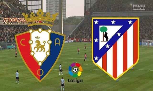 Soi kèo bóng đá 88FUN trận Osasuna vs Atletico Madrid, 3:00 – 18/06/2020