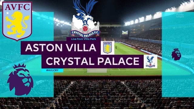 Soi kèo bóng đá 88FUN trận Aston Villa vs Crystal Palace, 20h15 – 12/7/2020