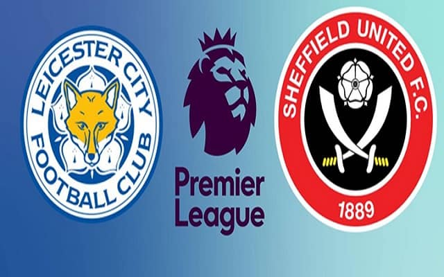 Soi kèo bóng đá 88FUN trận Leicester vs Sheffield United, 00h00 – 17/06/2020