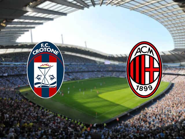 Soi kèo bóng đá 88FUN trận Crotone vs AC Milan, 23:00 - 27/9/2020