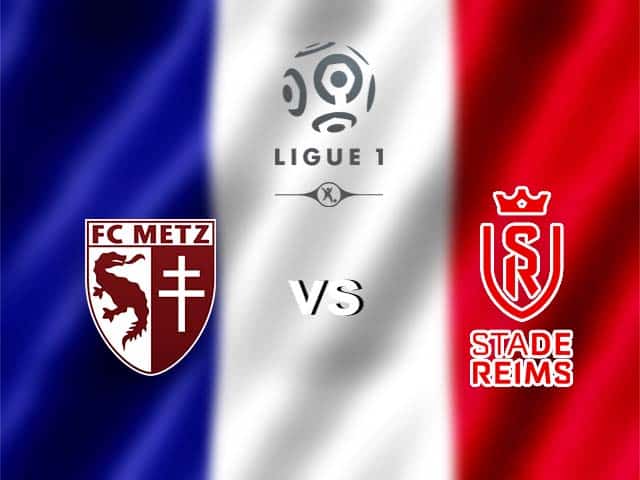 Soi kèo bóng đá 88FUN trận Metz vs Reims, 20:00 – 20/9/2020