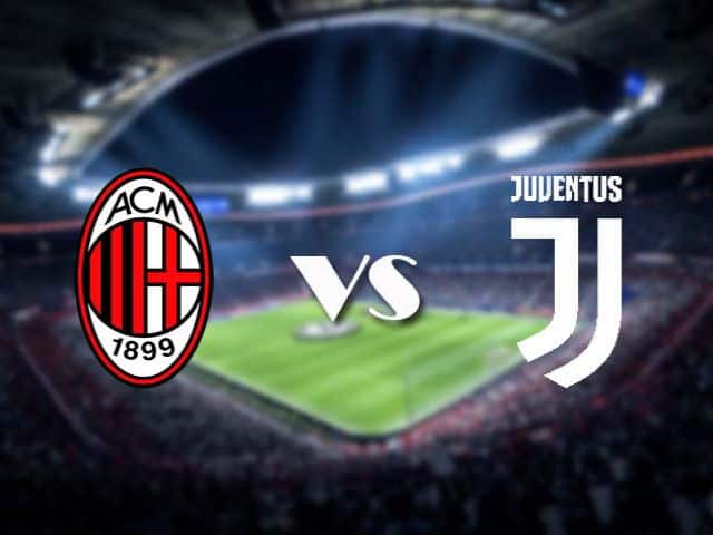 Soi kèo bóng đá 88FUN trận AC Milan vs Juventus, 02:45 – 07/01/2021