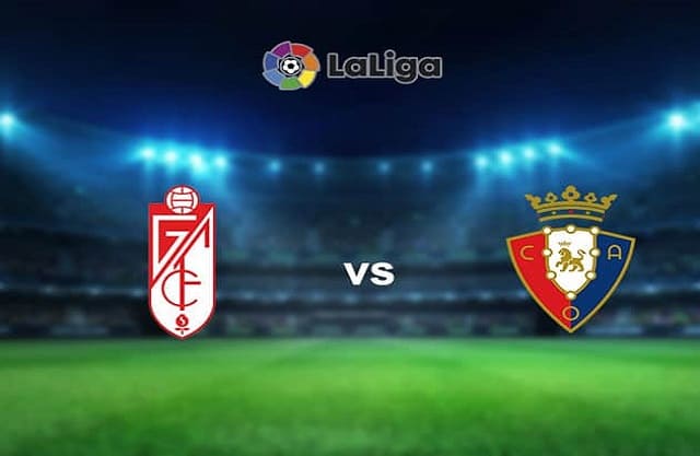 Soi kèo bóng đá 88FUN trận Granada CF vs Osasuna, 1:00 – 13/01/2021