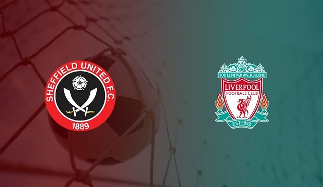 Soi kèo bóng đá 88FUN trận Sheffield Utd vs Liverpool, 2h15 – 01/03/2021