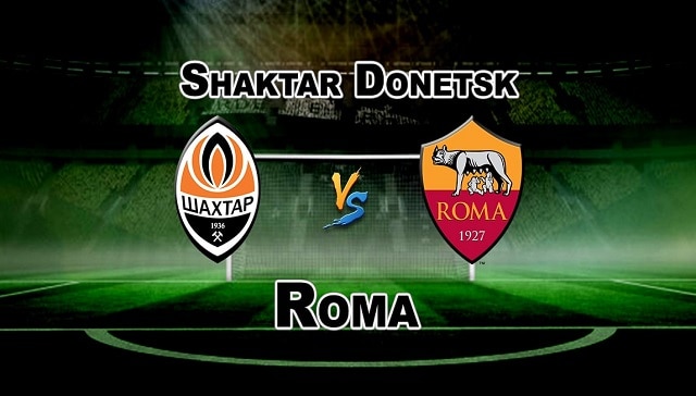 Soi kèo bóng đá 88FUN trận Shakhtar Donetsk vs AS Roma, 0:55 – 19/03/20219