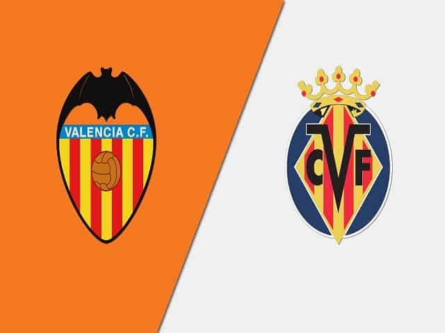 Soi kèo bóng đá 88FUN trận Valencia vs Villarreal, 03:00 – 06/03/2021