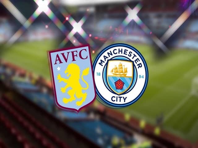 Soi kèo bóng đá 88FUN trận Aston Villa vs Manchester City, 02:15 – 22/04/2021