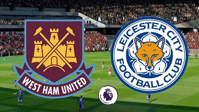 Soi kèo bóng đá 88FUN trận West Ham vs Leicester, 20h05 – 11/04/2021