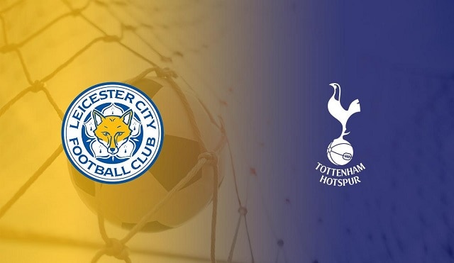 Soi kèo bóng đá 88FUN trận Leicester vs Tottenham, 22:00 – 23/05/2021