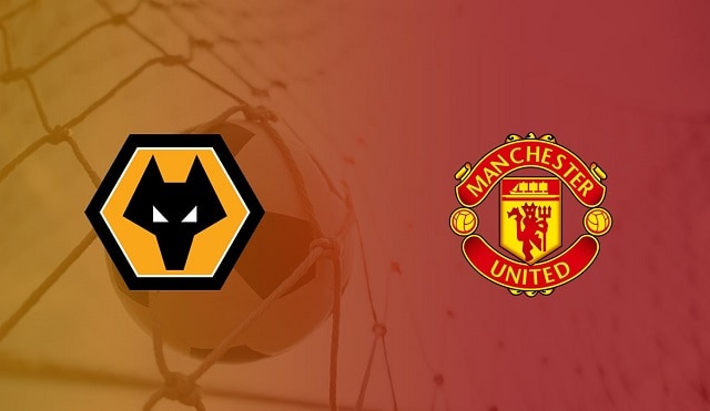 Soi kèo bóng đá 88FUN trận Wolves vs Manchester Utd, 22:00 – 23/05/2021