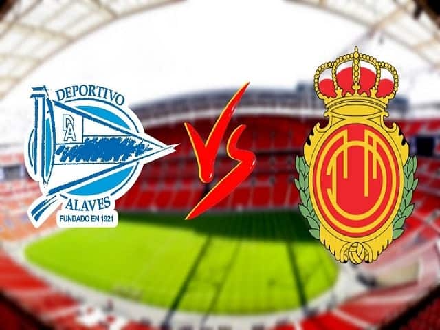 Soi kèo bóng đá 88FUN trận Deportivo Alaves vs Mallorca, 22:00 – 21/08/2021