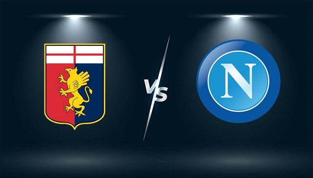 Soi kèo bóng đá 88FUN trận Genoa vs Napoli, 23:30 – 29/08/2021