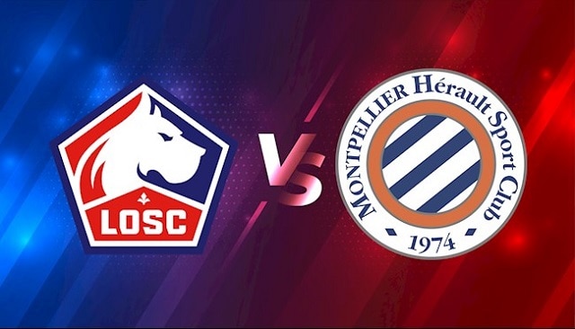 Soi kèo bóng đá 88FUN trận Lille vs Montpellier, 22h00 – 29/08/2021