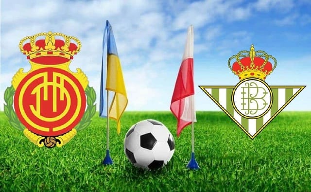 Soi kèo bóng đá 88FUN trận Mallorca vs Betis, 0:30 –15/08/2021