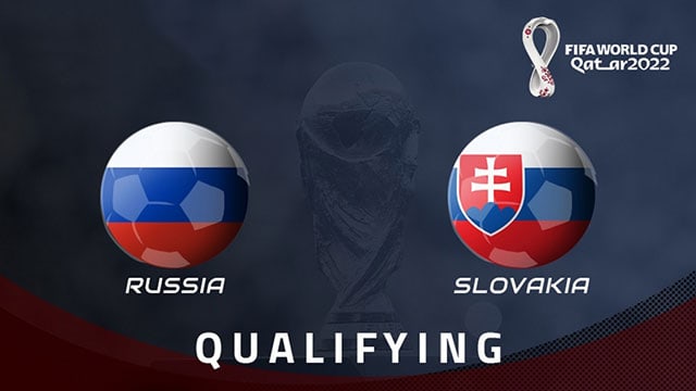 Soi kèo bóng đá 88FUN Nga vs Slovakia, 01:45 – 9/10/2021