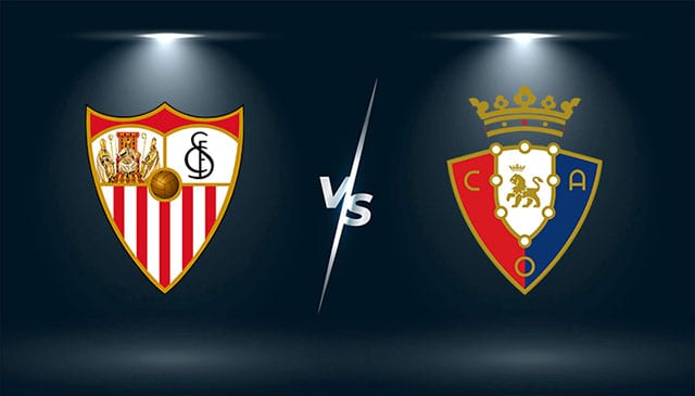 Soi kèo bóng đá 88FUN trận Sevilla vs Osasuna, 21:15 - 30/10/2021