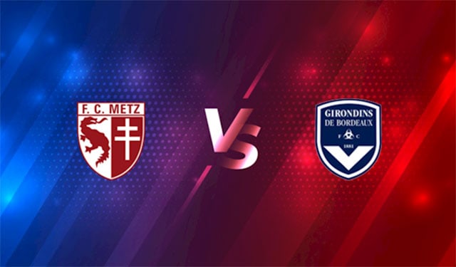 Soi kèo bóng đá 88FUN trận Metz vs Bordeaux, 21:00 - 21/11/2021