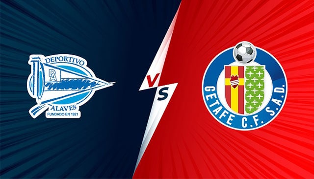Soi kèo bóng đá 88FUN trận Alaves vs Getafe, 22:15 - 11/12/2021 soi keo bong da tran alaves vs getafe, 22:15 - 11/12/2021