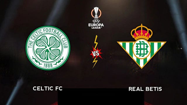 Soi kèo bóng đá 88FUN trận Celtic vs Betis, 03:00 – 10/12/2021