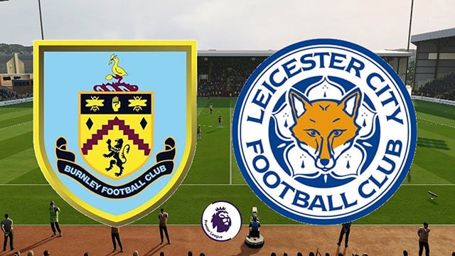 Soi kèo bóng đá 88FUN trận Burnley vs Leicester, 22:00 - 15/1/2022