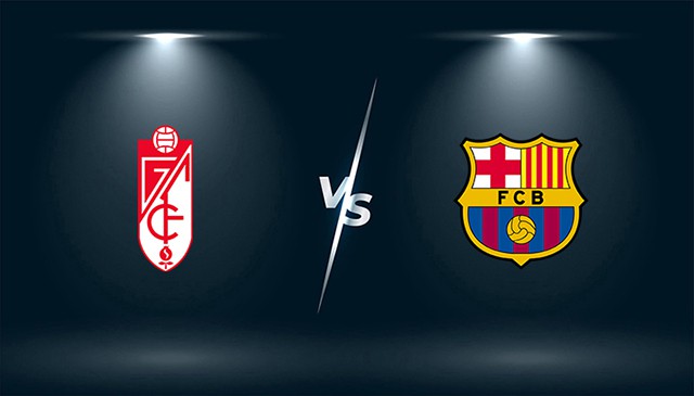 Soi kèo bóng đá 88FUN trận Granada CF vs Barcelona, 00:30 - 9/1/2022