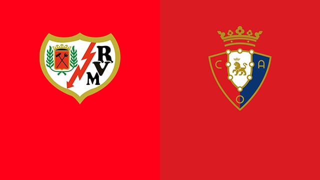 Soi kèo bóng đá 88FUN trận Rayo Vallecano vs Osasuna, 00:30 - 13/2/2022