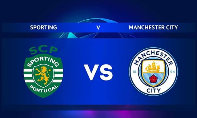 Soi kèo bóng đá 88FUN trận Sporting vs Manchester City, 03:00 – 16/2/2022