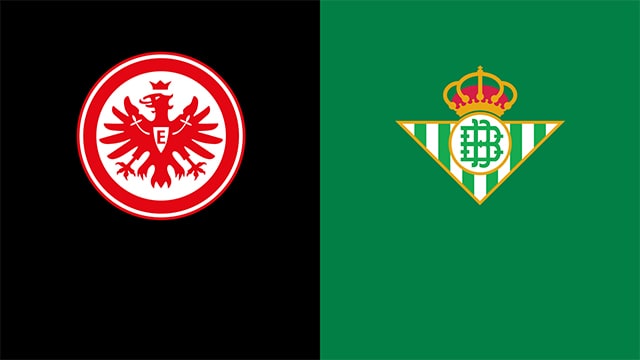 Soi kèo bóng đá 88FUN trận Eintracht Frankfurt vs Betis, 03:00 – 18/3/2022