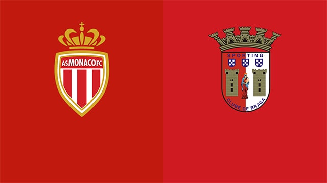 Soi kèo bóng đá 88FUN trận Monaco vs Braga, 00:45 – 18/3/2022