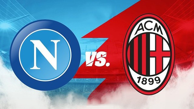 Soi kèo bóng đá 88FUN trận Napoli vs AC Milan, 02:45 - 7/3/2022