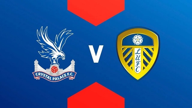 Soi kèo bóng đá 88FUN trận Crystal Palace vs Leeds, 02:00 – 26/4/2022