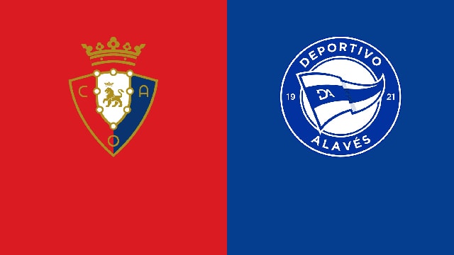 Soi kèo bóng đá 88FUN trận Osasuna vs Alaves, 19:00 – 10/4/2022