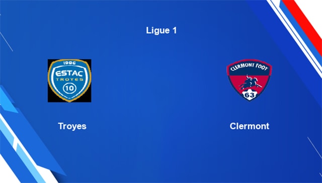 Soi kèo bóng đá 88FUN trận Troyes vs Clermont, 00:00 – 21/4/2022