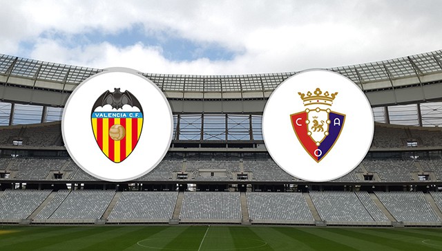 Soi kèo bóng đá 88FUN trận Valencia vs Osasuna, 23:30 - 16/4/2022