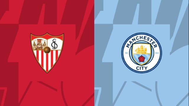 Soi kèo bóng đá 88FUN trận Sevilla vs Man City, 02:00 – 07/09/2022